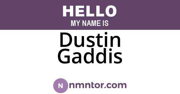 Dustin Gaddis