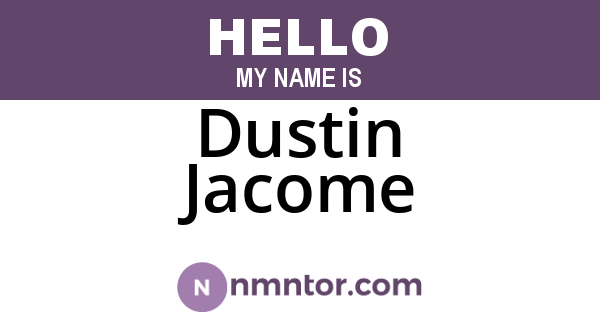 Dustin Jacome