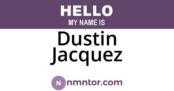 Dustin Jacquez