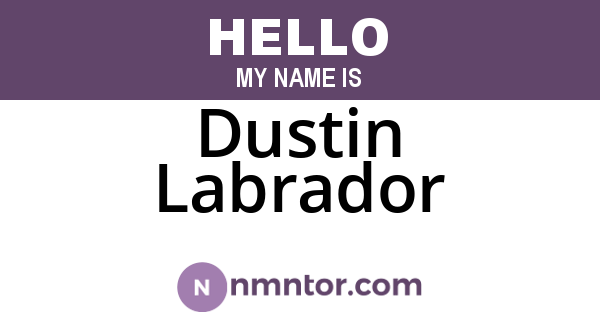 Dustin Labrador