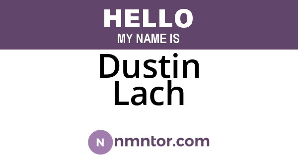 Dustin Lach