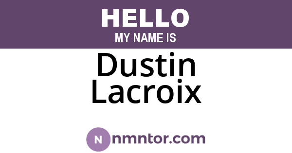 Dustin Lacroix