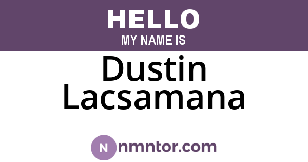 Dustin Lacsamana