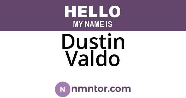 Dustin Valdo