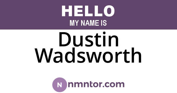 Dustin Wadsworth