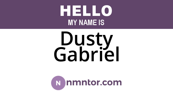Dusty Gabriel