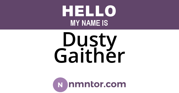 Dusty Gaither