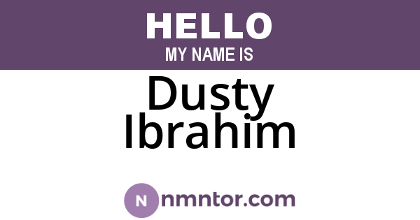Dusty Ibrahim
