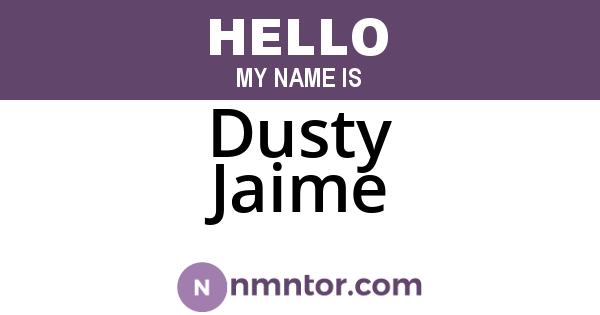 Dusty Jaime
