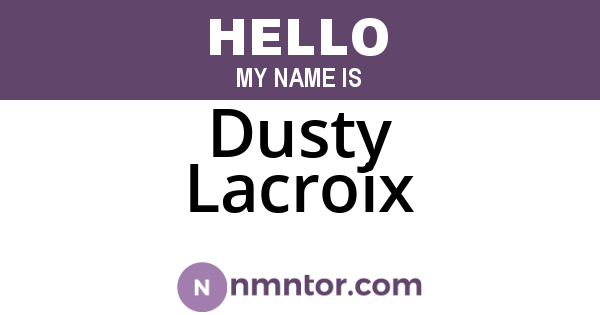 Dusty Lacroix
