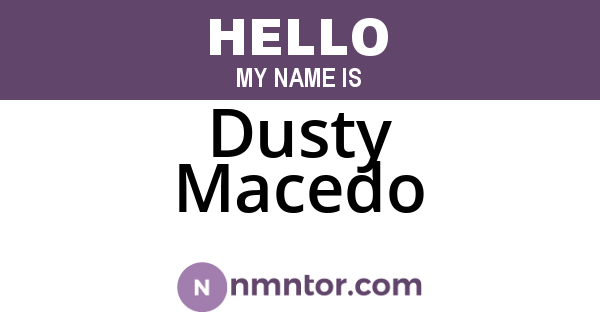 Dusty Macedo