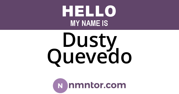 Dusty Quevedo