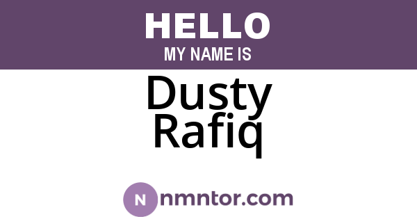Dusty Rafiq