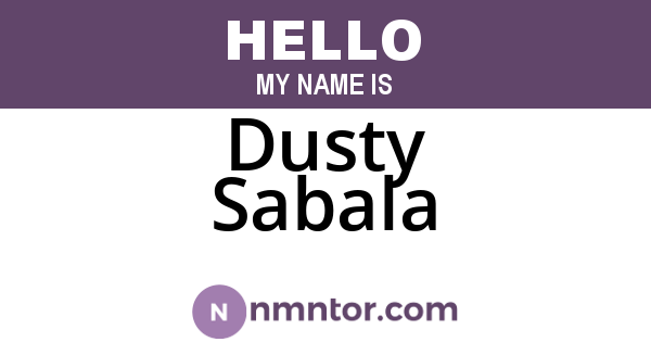 Dusty Sabala