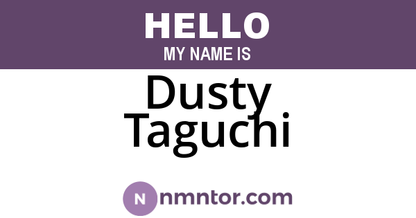 Dusty Taguchi