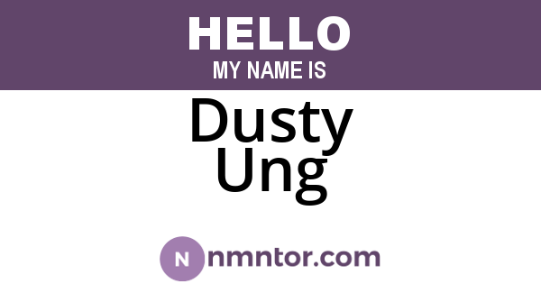 Dusty Ung