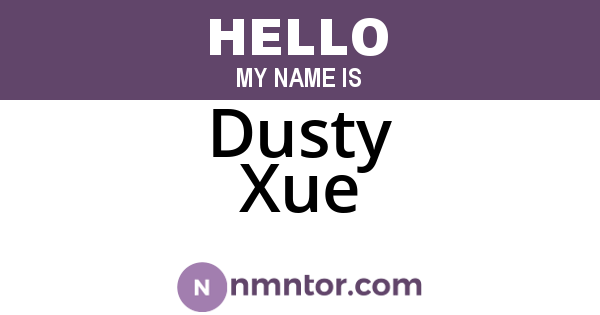Dusty Xue