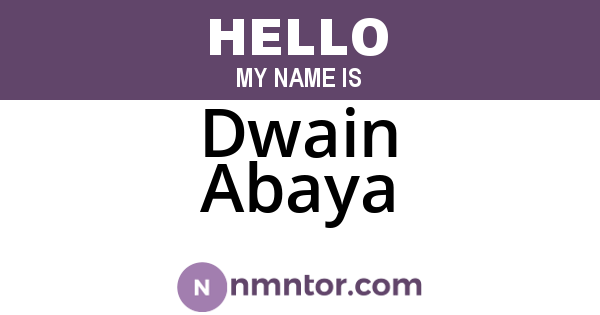 Dwain Abaya