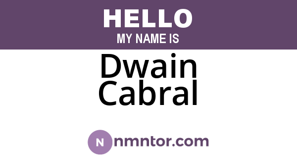 Dwain Cabral