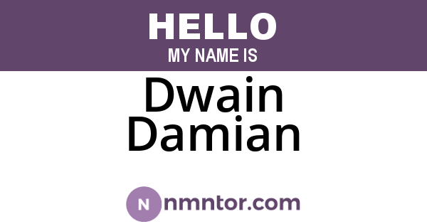 Dwain Damian