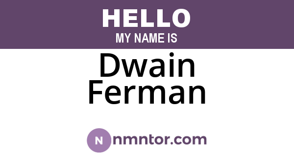Dwain Ferman