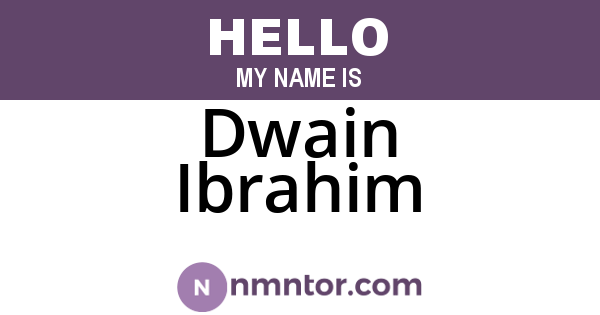 Dwain Ibrahim