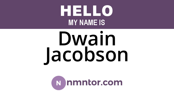 Dwain Jacobson