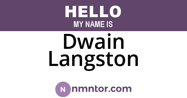 Dwain Langston