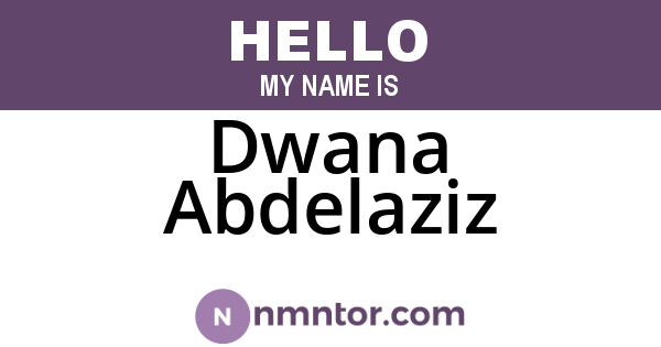 Dwana Abdelaziz