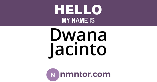 Dwana Jacinto