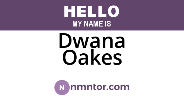 Dwana Oakes