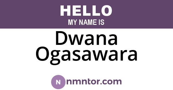 Dwana Ogasawara