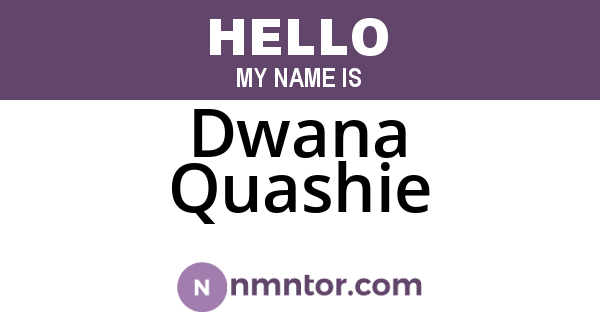 Dwana Quashie