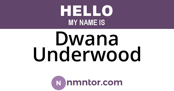 Dwana Underwood