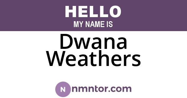 Dwana Weathers