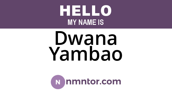Dwana Yambao