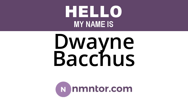Dwayne Bacchus