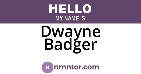 Dwayne Badger