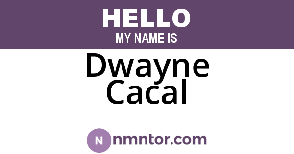 Dwayne Cacal