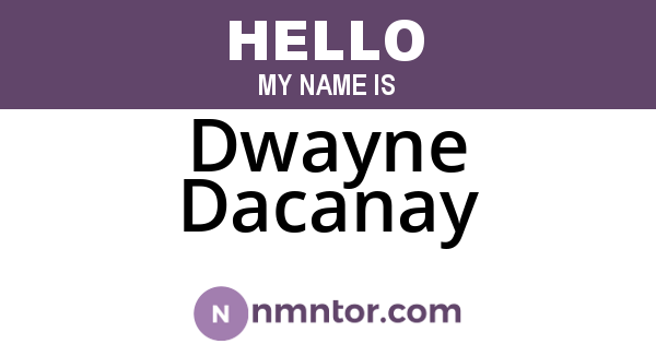 Dwayne Dacanay
