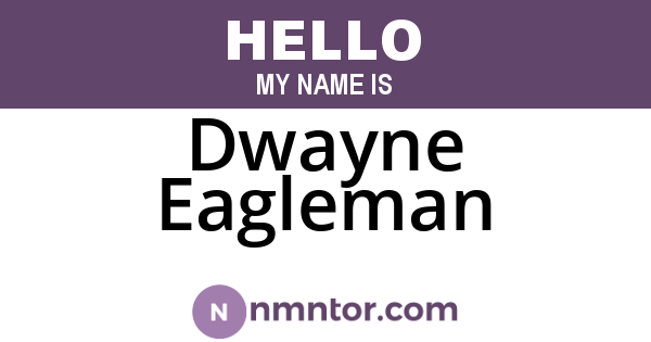 Dwayne Eagleman