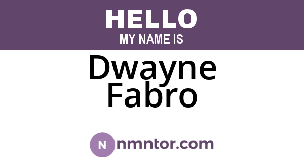 Dwayne Fabro