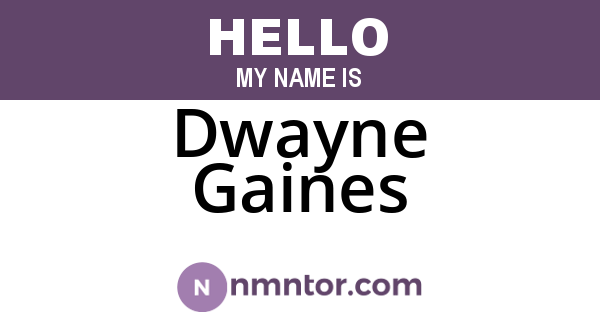 Dwayne Gaines