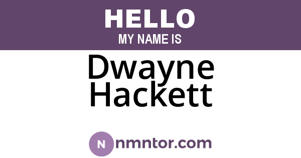 Dwayne Hackett