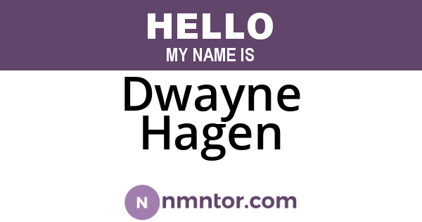 Dwayne Hagen