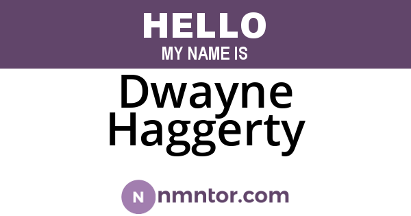 Dwayne Haggerty