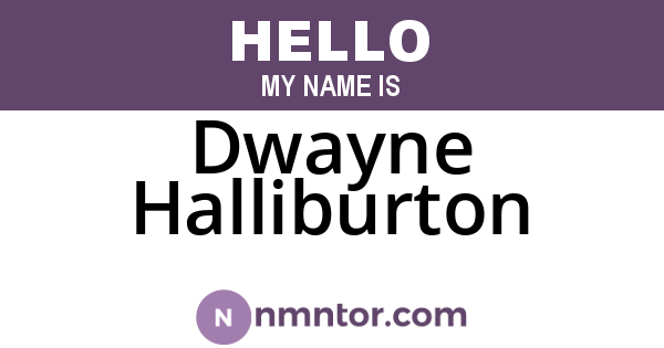 Dwayne Halliburton