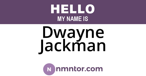 Dwayne Jackman