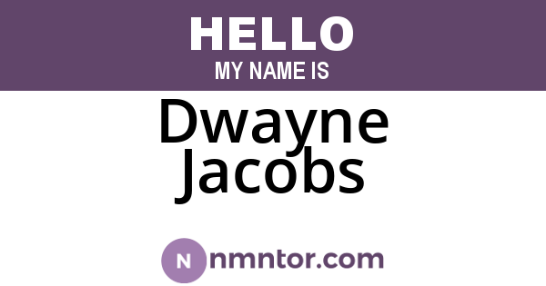 Dwayne Jacobs