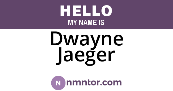 Dwayne Jaeger